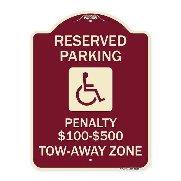 Signmission Reserved Parking Penalty $100 to $500 Tow-Away Zone withAluminum Sign, 24" x 18", BU-1824-22989 A-DES-BU-1824-22989 - main